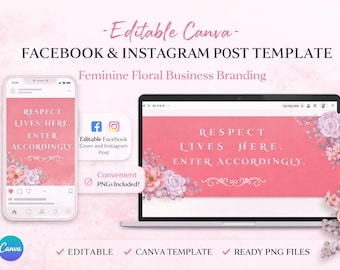May include: A digital marketing template for Facebook and Instagram posts. The design features a pink background with floral accents and the text "Respect Lives Here. Enter Accordingly." A smartphone and laptop display the template. Includes editable Canva templates and ready PNG files.