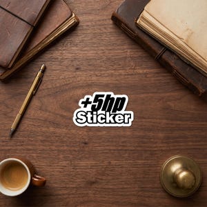 Funny Plus 5hp Sticker, Cool Car Guy JDM Racing Vinyl Sticker, Humorous Automotive Mechanic Tool Box Laptop Water Bottle Sticker Gift