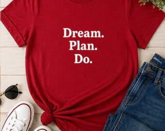Motivational Unisex Printed T-Shirt | Dream. Plan. Do.