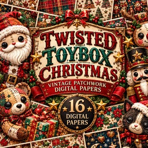 Può includere: Una collezione di carta digitale intitolata TWISTED TOYBOX CHRISTMAS VINTAGE PATCHWORK DIGITAL PAPERS con 16 carte digitali. Il design include Babbo Natale, uno schiaccianoci, un orsacchiotto e un gatto, circondati da motivi natalizi festivi.