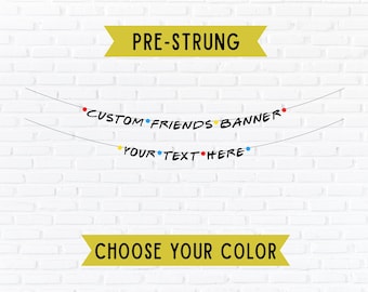 Custom Friends Theme Party . Friends Theme Banner . Friends Birthday Party . Friends Bachelorette . Friends Bridal Shower Decorations