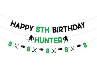 May include: Black and green hockey-themed birthday banner with the text "Happy 8th Birthday Hunter".