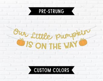 Baby Shower Gender Reveal Banner – Our Little Pumpkin Is On The Way