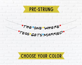 Friends Theme Party . Friends Bachelorette Banner . Friends Custom Bridal Shower Decorations . Friends The Show Banner