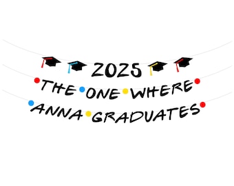 Friends Theme Graduation Banner . Custom Graduation Party Banner . Friends Theme Party Decorations . 2025 Graduation