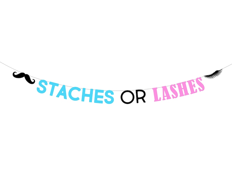 Staches Or Lashes Banner . Gender Reveal Party . Baby Shower Decorations . He Or She Gender Reveal Party . Boy Or Girl Banner . image 1