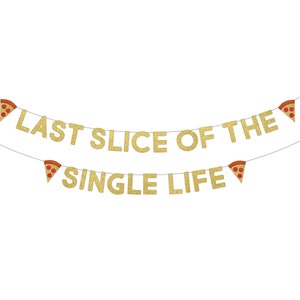 Bachelorette Banner . Last Slice Of The Single Life . Bachelorette Pizza Party . Pizza Party Decorations . Pizzeria Party Banner . Pizza Pie