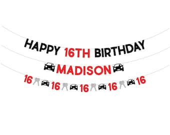 May include: A black and red banner with the text "Happy 16th Birthday Madison" and small car and key cutouts. The banner is strung on a white background.