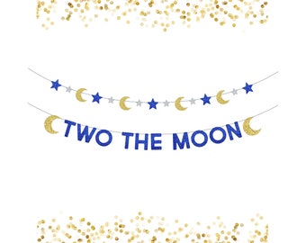 Two The Moon Birthday Banner . 2 The Moon . 2nd Birthday Party . Space Party . Astronaut Party Decorations . Custom Glitter Banner