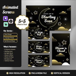 May include: Animated stream screens in black and gold with a moon and star theme. The screens include "Starting Soon", "Be Right Back", "Stream Ending", and "Stream is Closed" messages. Includes a "5+5 Asset in Pack" graphic.