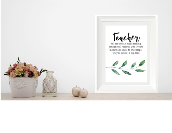 Teacher Appreciation Gift Sign, Printable Instant Download, Greenery Teacher gift Sign, Teacher Definition, Green Leaves Theme, D-1019 Il_570xn