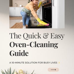 Könnte beinhalten: Eine Person mit gelben Handschuhen reinigt einen Ofen mit einem rosa Tuch. Der Text lautet "The Quick & Easy Oven-Cleaning Guide" und "A 10-MINUTE SOLUTION FOR BUSY LIVES".