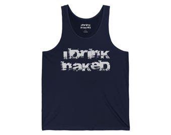 I Drink Naked with My Friends Tank Top