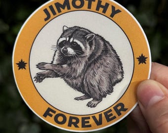 Jimothy Sticker - Seattle Raccoon - Vintage Style Badge Sticker - PNW Wildlife Vinyl Sticker - Ballard Jimothy Tribute - Cryptid