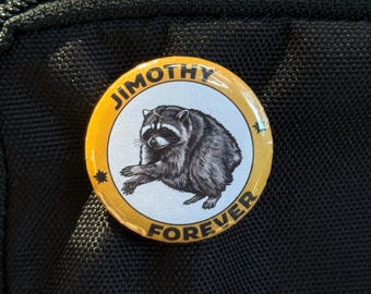 Jimothy the Racoon Button  - 1.25" Pinback Badge - Seattle Raccoon - PNW Wildlife Pin - Meme Raccoon - Ballard Jimothy - Jimothy Fan Gift