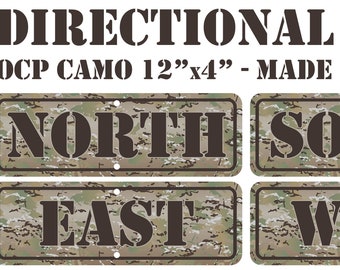 North, East, South and West - A Set of all 4 Directional Signs in OCP Camouflage - 12"x4" Aluminum Sign Made in USA by US Vets