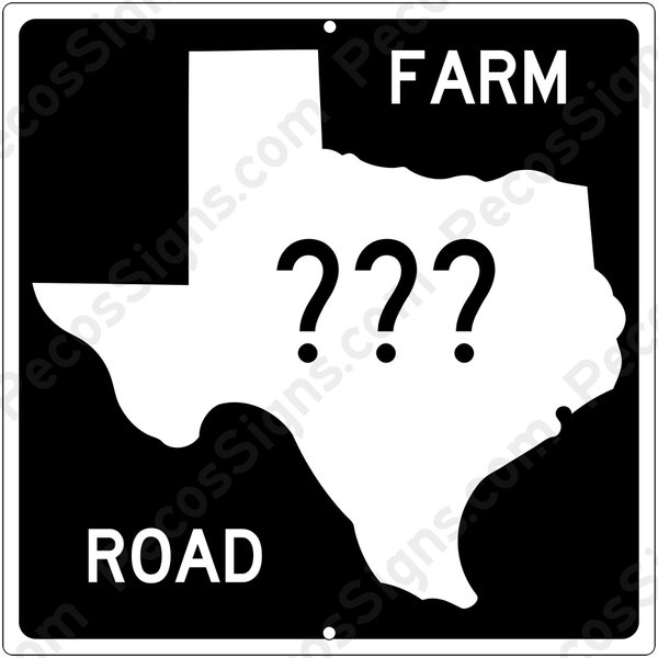 Texas Farm Road Sign with your choice of Highway# - 8"x8" Aluminum Sign Made in USA by US Vets