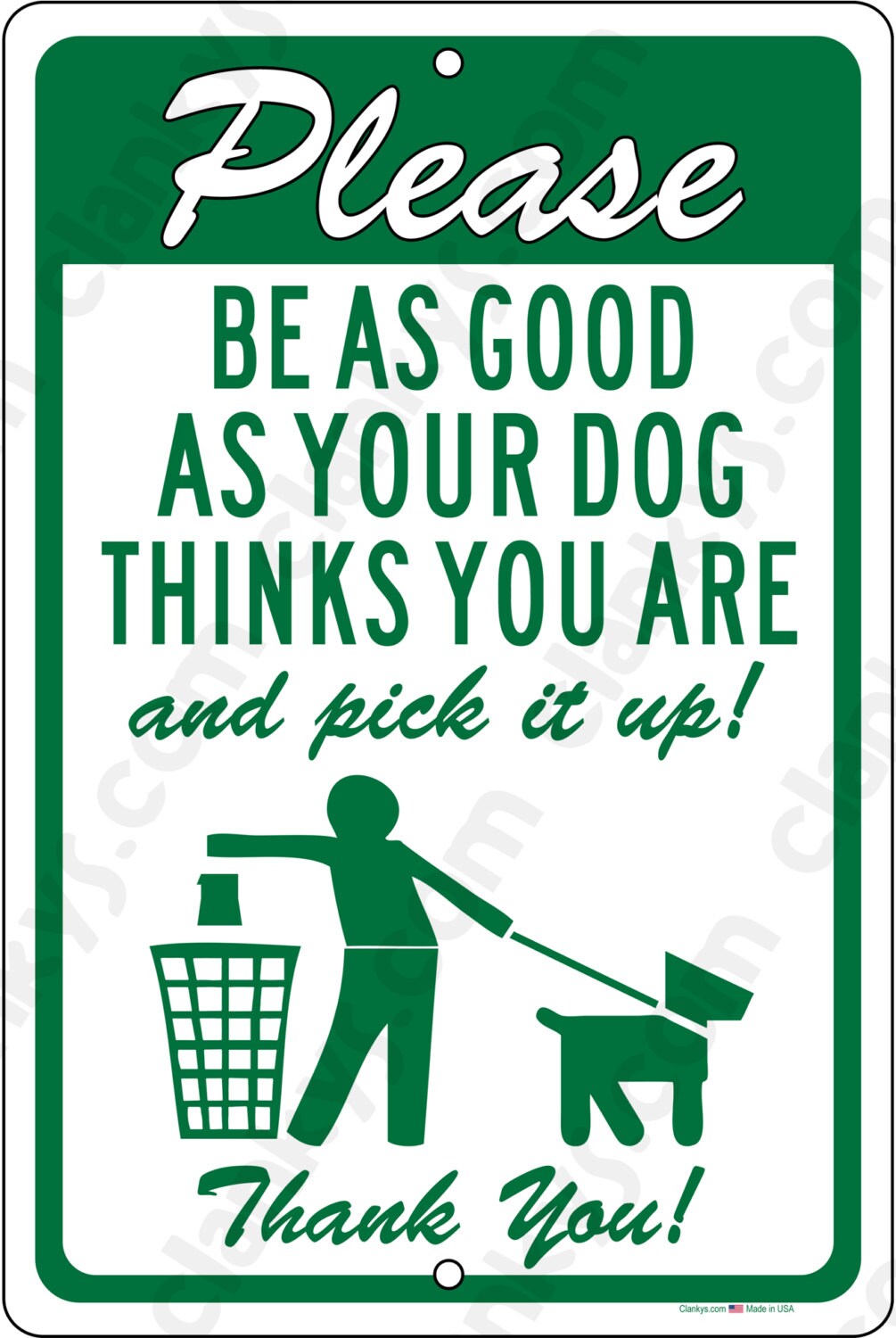 Dog Poop Pickup Be as Good as Your Dog Thinks You Are 8x12 Etsy