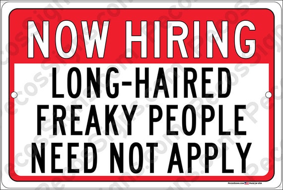 Now Hiring Long Haired Freaky People Need Not Apply Etsy