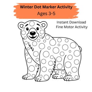 Könnte beinhalten: Schwarz-Weiß-Zeichnung eines Eisbären mit Punktmustern. Der Text lautet "Winter Dot Marker Activity Ages 3-5" und "Instant Download Fine Motor Activity".