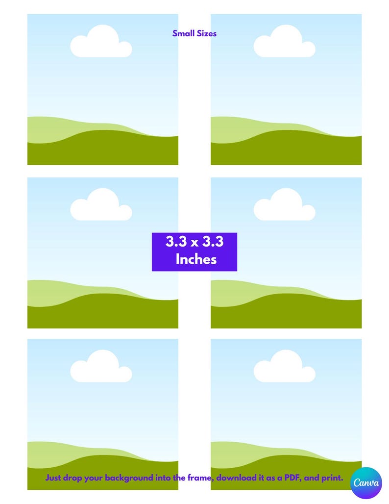 Puede incluir: Una plantilla digital con seis marcos cuadrados que muestran un cielo azul claro, una nube blanca y colinas verdes. El texto dice Small Sizes, 3.3 x 3.3 Inches, y Just drop your background into the frame, download it as a PDF, and print.