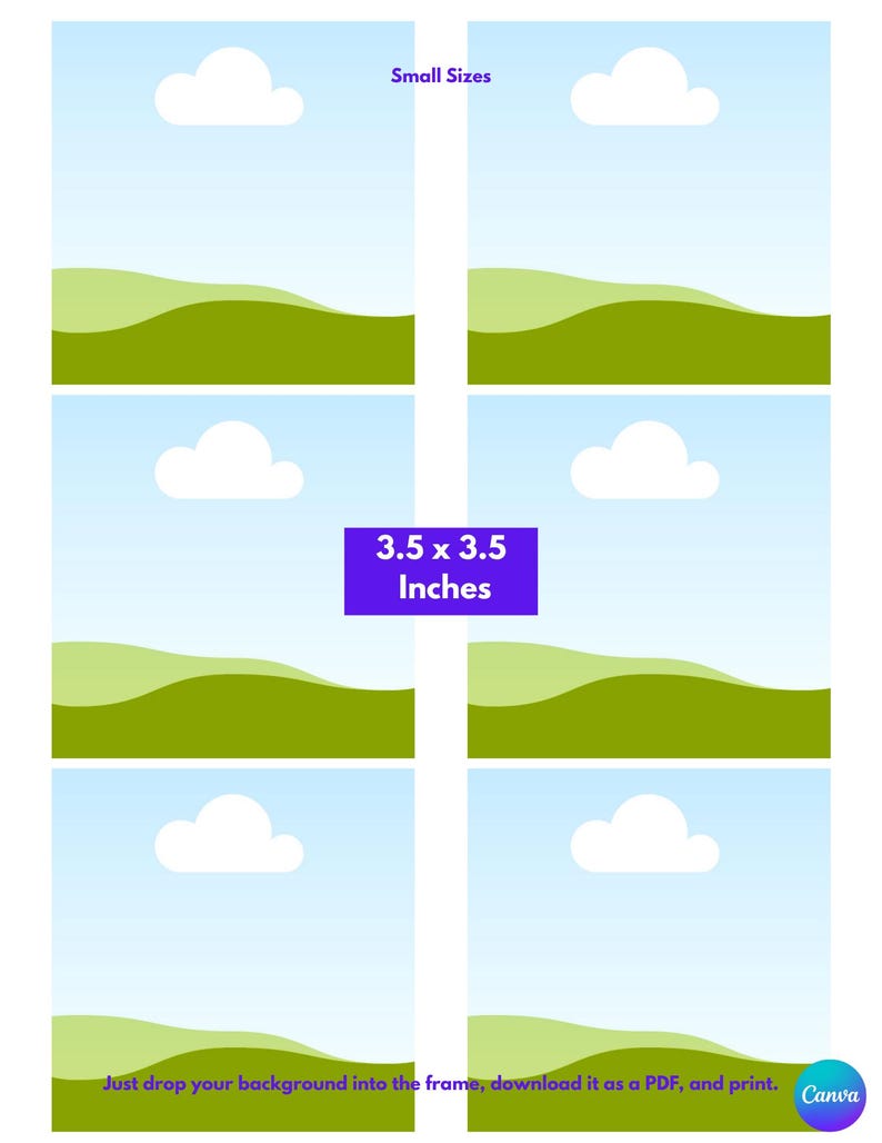 Puede incluir: Una plantilla digital con seis marcos cuadrados id&eacute;nticos con cielo azul claro, nubes blancas y colinas verdes. El texto dice Small Sizes, 3.5 x 3.5 Inches, y Just drop your background into the frame, download it as a PDF, and print.
