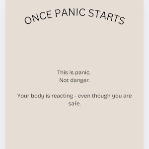 Könnte beinhalten: Digitale Grafik auf einem Mobilgerätebildschirm mit dem Text "ONCE PANIC STARTS". Der Text steht über den Sätzen "This is panic. Not danger. Your body is reacting - even though you are safe."