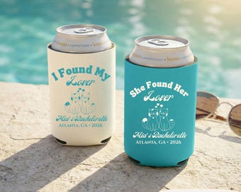 Matching Bachelorette Can Coolers, I Found My Lover / She Found Her Lover, Personalized Name Location Year, Bridal Party Favor, Bach Decor
