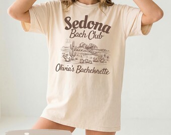 Sedona Bach Club Bachelorette Shirt, Custom Bridesmaid Tee, Arizona Desert Bach Weekend Shirt, Personalized Girls Trip Top, Comfort Colors