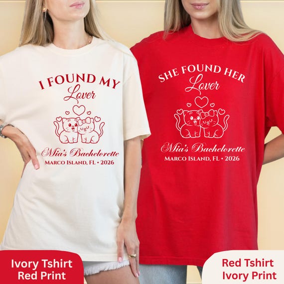 I Found My Lover Bachelorette Shirt, She Found Her Lover Tee, Matching Bride Bridesmaids, Custom Name Location Year, Bach Weekend Outfit