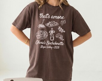 That’s Amore Bachelorette Shirt, Personalized Italian Comfort Colors Tee, Pizza Wine Bride Tribe Bach Party Shirt, Custom Bridal Weekend Tee
