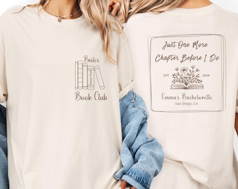 May include: Cream-colored long-sleeve shirt with the text "Brides Book Club" and a graphic of stacked books on the front. The back of the shirt features the text "Just One More Chapter Before I Do" with floral and book graphics.