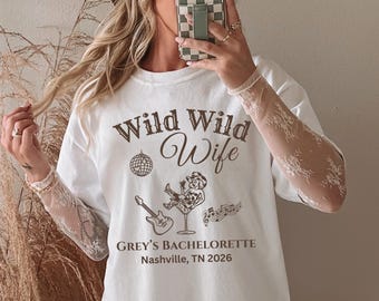 Wild Wild Wife Bachelorette Shirt, Custom Name Location Western Cowgirl Tee, Nashville Bach Party, Bride Squad Comfort Colors