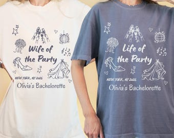 Wife of the Party Bachelorette Shirt, Life of the Party Tee, Matching Bachelorette Party Shirts, Personalized Future Mrs, Bridal Party Gifts