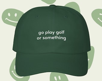 Embroidered Golf Dad Cap | Sarcastic Slogan Baseball Hat