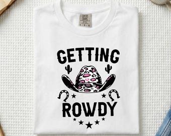Camiseta Getting Rowdy: Pareja vaquera de despedida de soltera estilo western, algodón, colores cómodos