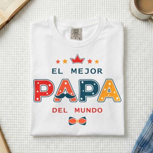 El Mejor Papa Del Mundo Shirt - Spanisches Vatertags-T-Shirt
