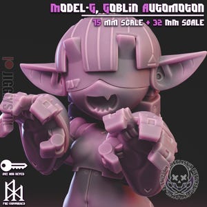 May include: A lavender-colored Goblin Automaton figurine, with the text "MODEL-G, GOBLIN AUTOMATON" and "15 MM SCALE + 32 MM SCALE". The figure has large ears, a mechanical design, and outstretched hands. The text "OUT AND KEYED" and "PRE-SUPPORTED" is also visible.