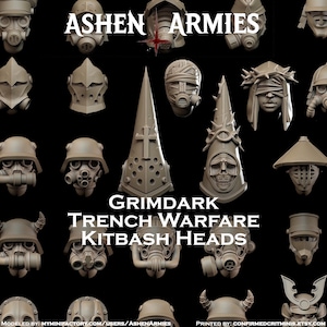 May include: A collection of various Grimdark Trench Warfare Kitbash Heads. The heads are in a neutral color and feature designs such as gas masks, helmets, and stylized headwear. The text "ASHEN ARMIES" and "GRIMDARK TRENCH WARFARE KITBASH HEADS" are visible.