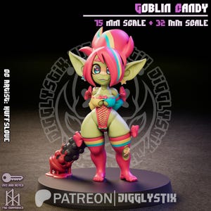 May include: A colorful Goblin Candy figurine with a green complexion, pink hair, and a revealing outfit. The figure is on a black base and features the text "GOBLIN CANDY" and "DIGGLYSTIX". The figure is available in 15 mm and 32 mm scales.