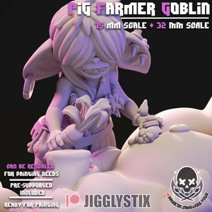 May include: A 3D-printed figurine of a Pig Farmer Goblin, with the text "PIG FARMER GOBLIN" and "15 MM SCALE + 32 MM SCALE". The figurine is in a light purple color and includes the text "CAN BE RESCALED FOR PAINTING NEEDS", "PRE-SUPPORTED INCLUDED", and "READY FOR PAINTING".