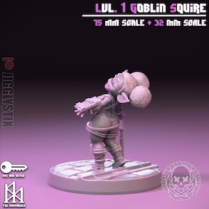 May include: A 3D-printed figurine of a goblin squire, with the text "Lvl. 1 Goblin Squire" and "15 mm scale + 32 mm scale". The goblin is in a dynamic pose, wearing armor and holding a sword. The figurine is on a circular base.