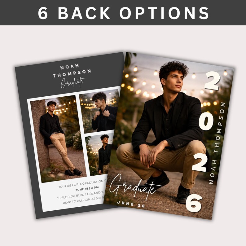 May include: Two graduation announcement designs. One features a photo collage with the graduate's name and the word "Graduate." The other design has a full photo of the graduate with the year 2026 and the name "Noah Thompson." The text "6 BACK OPTIONS" is at the top.