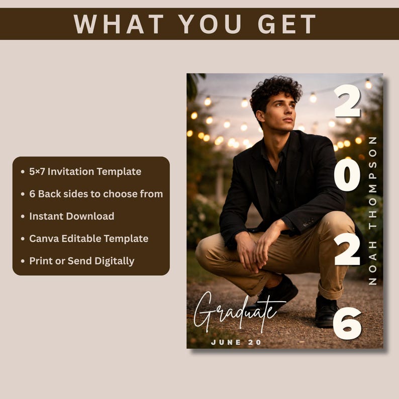 May include: A graduation announcement template featuring a young person in a black blazer and khaki pants. The design includes the year 2026, the name "Noah Thompson", and the word "Graduate". The text "What You Get" and a list of features are also included.