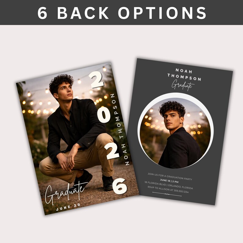 May include: Two graduation announcement designs. One features a photo of a person with the text "Graduate" and "June 20". The other design is gray with a photo and the text "Noah Thompson Graduate". The top of the image reads "6 BACK OPTIONS".