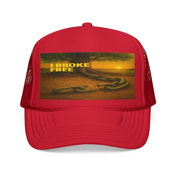 I Broke Free, Breaking Chains of Addiction Trucker Cap