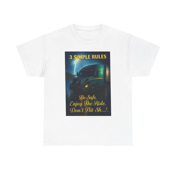 3 Simple Rules Trucker Graphic Tee | Be Safe Enjoy The Ride Don't Tilt Sh...
