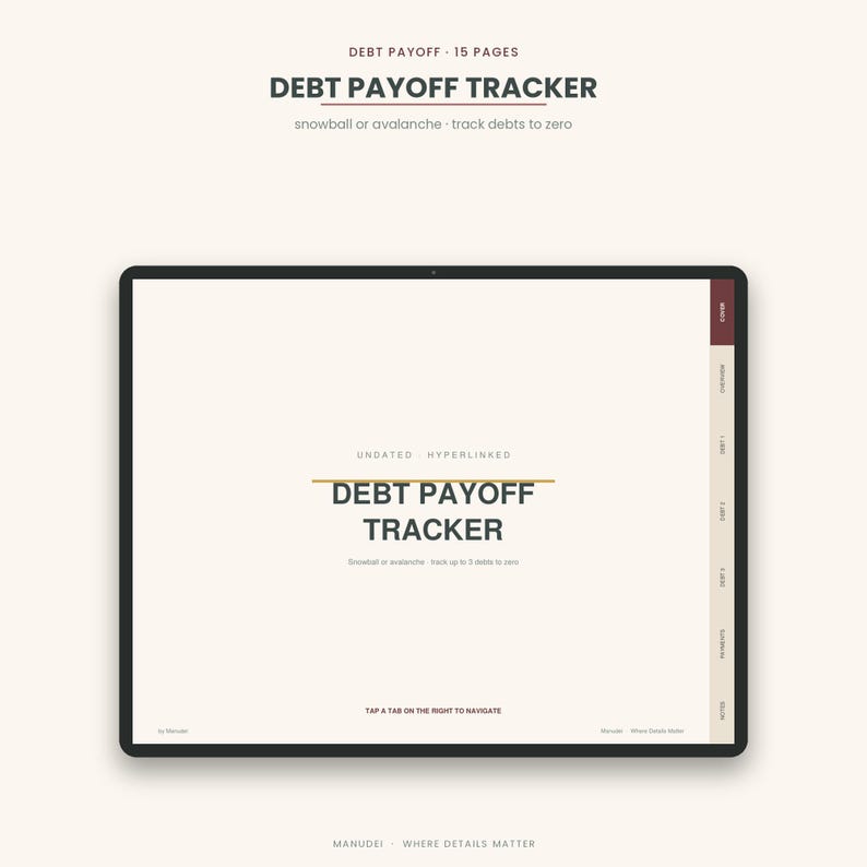May include: A digital debt payoff tracker with 15 pages, featuring a cream-colored interface with dark text. The screen displays the title Debt Payoff Tracker, undated and hyperlinked, with navigation tabs on the right side for debt management.