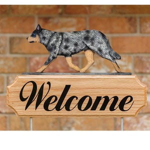 Australian Cattle Dog  Welcome Stake Sign