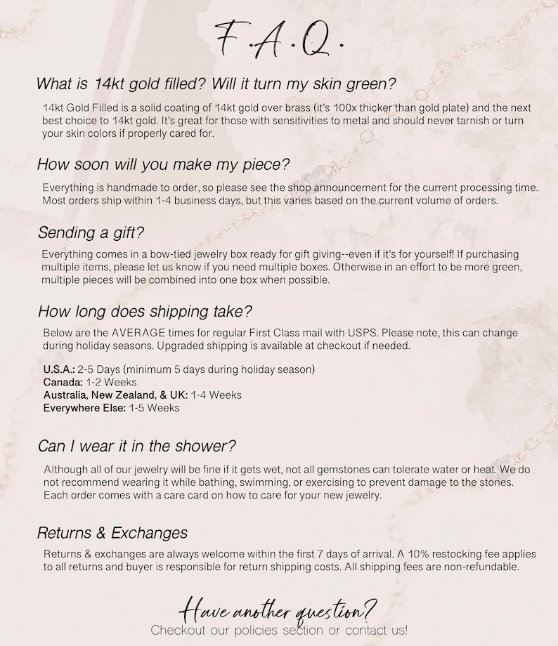 May include: FAQ about 14kt gold filled jewelry, including information about its properties, shipping times, and care instructions. The text also mentions that returns and exchanges are accepted within 7 days of purchase.